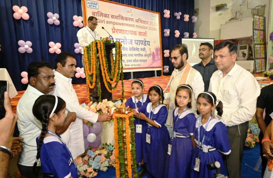 एनटीपीसी ऊंचाहार के बालिका सशक्तिकरण अभियान में मंत्री मनोज पाण्डेय ने बालिकाओं का बढ़ाया उत्साह